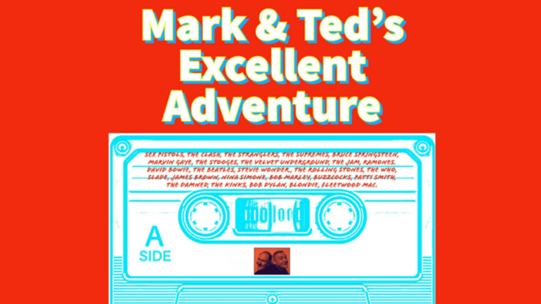 Mark & Ted's Excellent Adventure